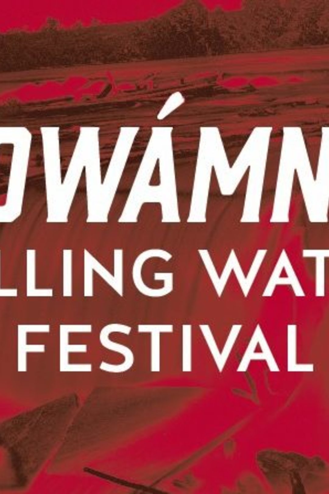 White Text "Owamni Falling Water Festival"